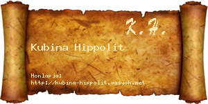 Kubina Hippolit névjegykártya